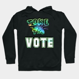 Toke The VOTE 1 Hoodie